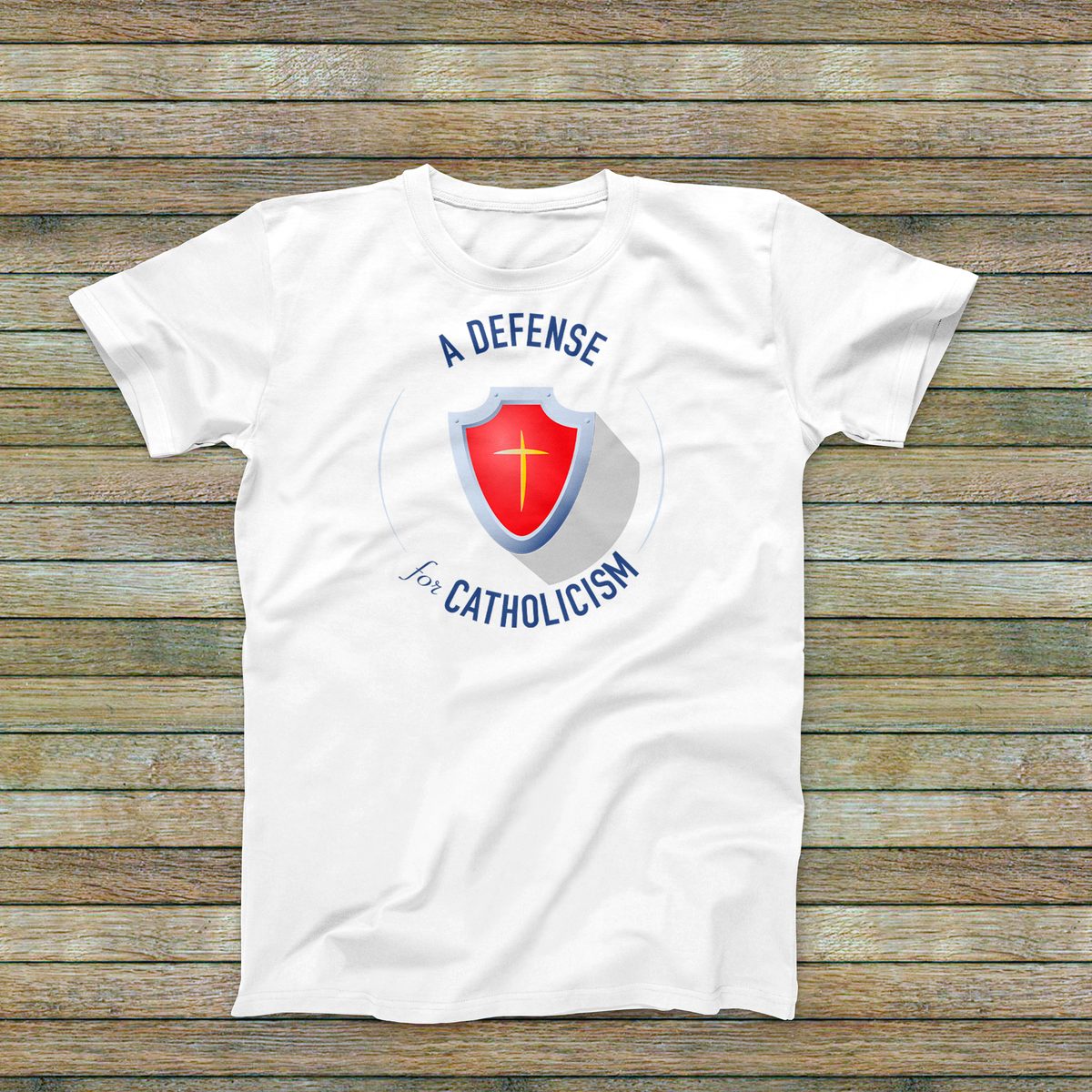 A Defense for Catholicism, T-shirt mockup, 2022