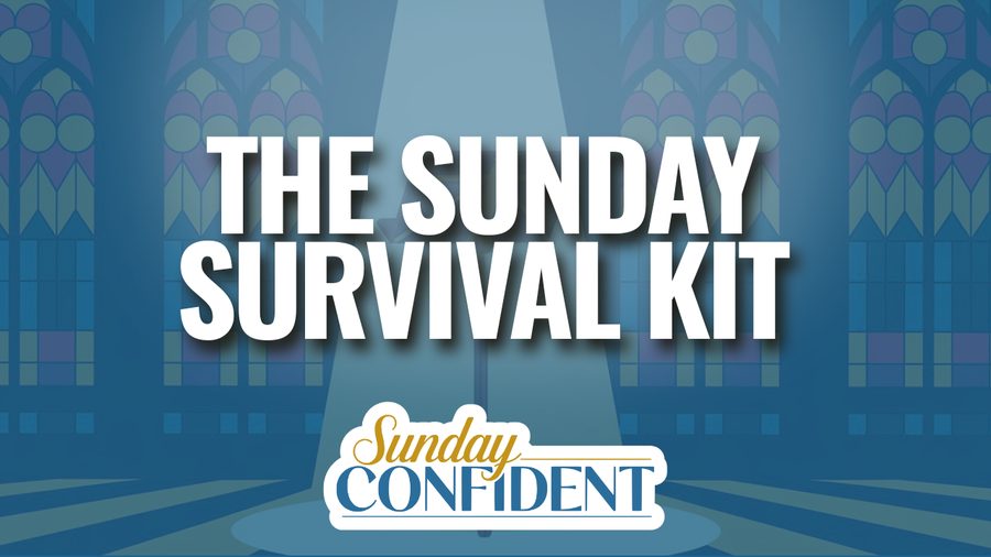 Sunday Confident, module card 0, The Sunday Survival Kit, 2026